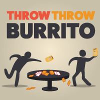 How to Play Throw Throw Burrito